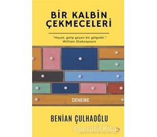 Bir Kalbin Çekmeceleri - Benian Çulhaoğlu - Cinius Yayınları