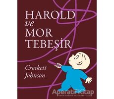 Harold ve Mor Tebeşir - Crockett Johnson - Can Çocuk Yayınları