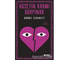 Gönül Ticareti - Hüseyin Rahmi Gürpınar - Can Yayınları