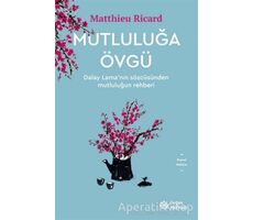 Mutluluğa Övgü - Matthieu Ricard - Doğan Novus