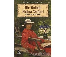 Bir Delinin Hatıra Defteri - Nikolay Vasilyeviç Gogol - Anonim Yayıncılık