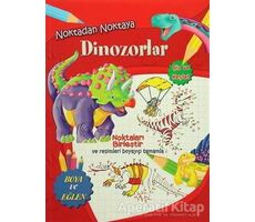 Noktadan Noktaya Dinozorlar - Kolektif - Parıltı Yayınları