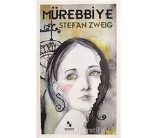 Mürebbiye - Stefan Zweig - Anonim Yayıncılık