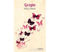 Gezgin - Halil Cibran - Anonim Yayıncılık