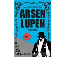 Oyuk İğne - Arsen Lüpen - Maurice Leblanc - Anonim Yayıncılık