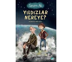 Yıldızlar Nereye? - Sevim Ak - FOM Kitap