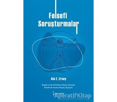 Felsefi Soruşturmalar - Ala E. Ersoy - İkinci Adam Yayınları