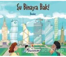 Şu Binaya Bak! - Kolektif - Teleskop Popüler Bilim