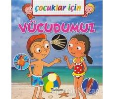 Çocuklar İçin - Vücudumuz - Emmanuelle Lepetit - Teleskop Popüler Bilim