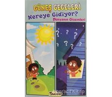 Güneş Geceleri Nereye Gidiyor? - Amy S. Hansen - Teleskop Popüler Bilim