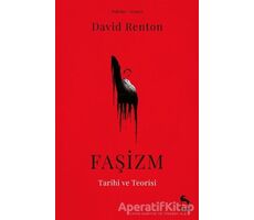 Faşizm Tarihi ve Teorisi - David Renton - Nora Kitap
