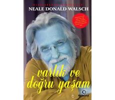 Varlık ve Doğru Yaşam İçin Öneriler - Neale Donald Walsch - Dharma Yayınları
