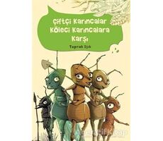Çiftçi Karıncalar Köleci Karıncalara Karşı - Toprak Işık - Tudem Yayınları
