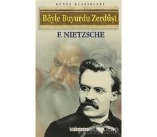 Böyle Buyurdu Zerdüşt - Friedrich Wilhelm Nietzsche - Kitap Zamanı Yayınları