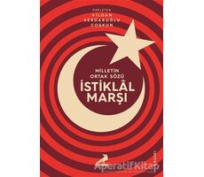 Milletin Ortak Sözü: İstiklal Marşı - Kolektif - Erdem Yayınları