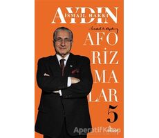 Aforizmalar - 5 - İsmail Hakkı Aydın - Girdap Kitap