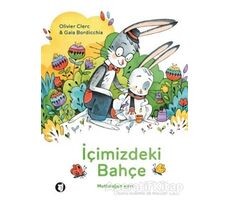 İçimizdeki Bahçe - Gaia Bordicchia - Aylak Kitap