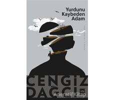 Yurdunu Kaybeden Adam - Cengiz Dağcı - Ötüken Neşriyat