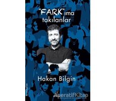 Farkıma Takılanlar - Hakan Bilgin - ELMA Yayınevi