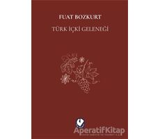 Türk İçki Geleneği - Fuat Bozkurt - Cem Yayınevi