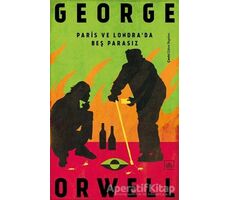 Paris ve Londra’da Beş Parasız - George Orwell - İthaki Yayınları