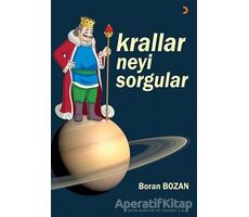 Krallar Neyi Sorgular - Boran Bozan - Cinius Yayınları