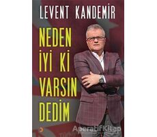 Neden İyi ki Varsın Dedim - Levent Kandemir - Cinius Yayınları