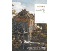 Değirmen - Sabahattin Ali - İthaki Yayınları