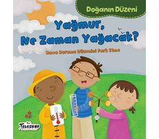 Doğanın Düzeni - Yağmur, Ne Zaman Yağacak? - Martha E. H. Rustad - Teleskop Popüler Bilim