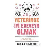 Yeterince İyi Ebeveyn Olmak - Veysi Çeri - Timaş Yayınları