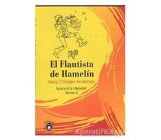 El Flautista De Hamelin İspanyolca Hikayeler Seviye 2 - Hans Christian Andersen - Dorlion Yayınları