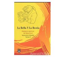 La Bella Y La Bestia İspanyolca Hikayeler Seviye 2 - Madame Leprince de Beaumont - Dorlion Yayınları