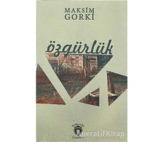 Özgürlük - Maksim Gorki - Dorlion Yayınları