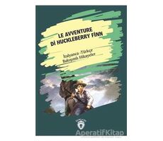 Le Avventure Di Huckleberry Finn (Huckleberry Finn´in Maceraları) İtalyanca Türkçe Bakışımlı Hikayel