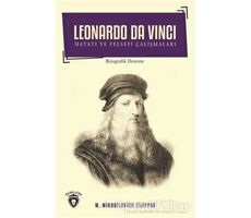 Leonardo Da Vinci - Hayatı ve Felsefi Çalışmaları - Mikhailovich Filippov - Dorlion Yayınları