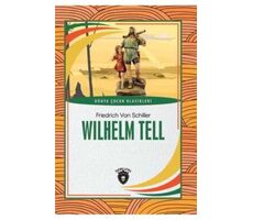 Wilhelm Tell - Friedrich von Schiller - Dorlion Yayınları