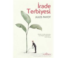 İrade Terbiyesi - Jules Payot - Yediveren Yayınları