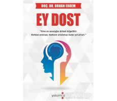 Ey Dost - Orhan Erdem - Yakamoz Yayınevi