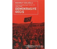 Demokrasiye Geçiş (1946-1950) - Mahmut Goloğlu - İş Bankası Kültür Yayınları