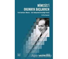 Mimesisi Okumaya Başlarken - Fatma Erkman Akerson - İthaki Yayınları