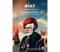 Biat - Bir Turgut Reis Hikayesi - Mim Kemal Öke - Turkuvaz Kitap