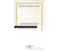 Otobiyografi - John Stuart Mill - İş Bankası Kültür Yayınları