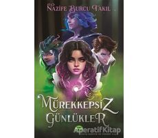 Mürekkepsiz Günlükler - Nazife Burcu Takıl - Martı Yayınları