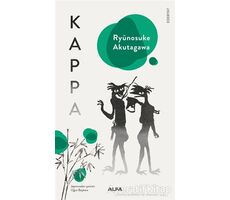 Kappa - Ryunosuke Akutagawa - Alfa Yayınları