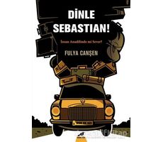 Dinle Sebastian - Fulya Canşen - Kara Karga Yayınları