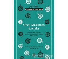 Öncü Müslüman Kadınlar - Kadınların Hafızası - Kolektif - Turkuvaz Kitap