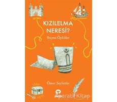 Kızılelma Neresi? - Ömer Seyfettin - Turkuvaz Çocuk