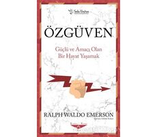 Özgüven - Ralph Waldo Emerson - Sola Unitas