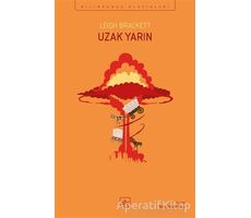 Uzak Yarın - Leigh Brackett - İthaki Yayınları