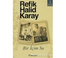 Bir İçim Su - Refik Halid Karay - İnkılap Kitabevi